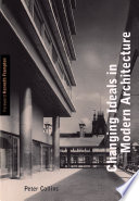 Changing ideals in modern architecture, 1750-1950