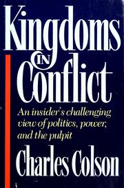 Kingdoms in conflict : an insider's challeging view of politics, power, and the pulpit /