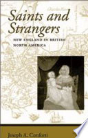 Saints and strangers New England in British North America /