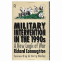 Military intervention in the 1990s a new logic of war /