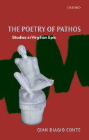 The poetry of pathos studies in Virgilian epic /