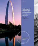 Gate way to psychology : an introduction to mind and behavior /