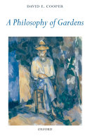 A philosophy of gardens