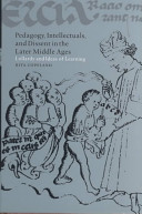 Pedagogy, intellectuals, and dissent in the later Middle Ages Lollardy and ideas of learning /