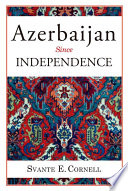 Azerbaijan since independence