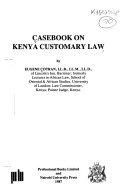 Casebook on Kenya customary law /