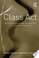 Class act an international legal perspective on class discrimination /