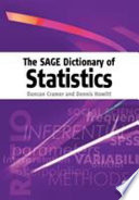 The Sage dictionary of statistics a practical resource for students in the social sciences /