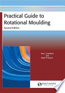 Practical guide to rotational moulding