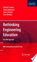 Rethinking Engineering Education The CDIO Approach /