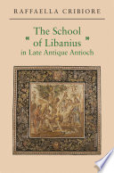 The school of Libanius in late antique Antioch