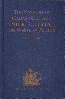 The voyages of Cadamosto and other documents on Western Africa in the second half of the fifteenth century