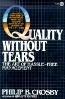 Quality without tears : the art of hassle-free management /