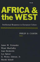 Africa & the West; intellectual responses to European culture