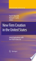 New Firm Creation in the United States Initial Explorations with the PSED II Data Set /