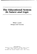 The educational system : its nature and logic /