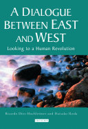 A dialogue between East and West looking to a human revolution /