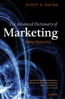 The advanced dictionary of marketing putting theory to use /