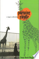 Pursuing giraffe a 1950s adventure /