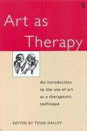 Art as therapy : an introduction to the use of art as a therapeutic technique /