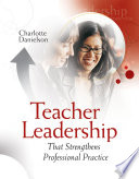 Teacher leadership that strengthens professional practice