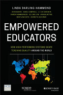 Empowered educators : how high-performing systems shape teaching quality around the world /