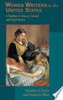 Women writers in the United States a timeline of literary, cultural, and social history /