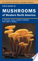 Field guide to mushrooms of western North America