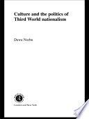 Culture and the politics of Third World nationalism