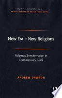 New era, new religions religious transformation in contemporary Brazil /