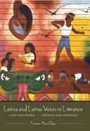 Latina and Latino voices in literature lives and works /