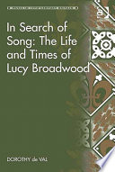 In search of song the life and times of Lucy Broadwood /
