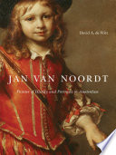 Jan van Noordt painter of history and portraits in Amsterdam /