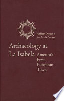 Archaeology at La Isabela America's first European town /