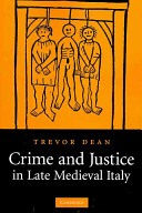 Crime and justice in late medieval Italy