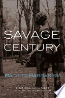 Savage century back to barbarism /