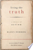 Living the truth a theory of action /