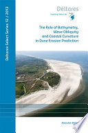The role of bathymetry, wave obliquity and coastal curvature in dune erosion prediction