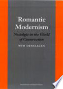 Romantic modernism nostalgia in the world of conservation /