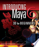 Introducing Maya 6 3d for beginners /