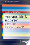 Hormones, Talent, and Career Unlock Your Hormonal Quotient® /