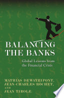 Balancing the banks global lessons from the financial crisis /