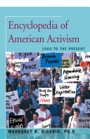 Encyclopedia of American activism, 1960 to the present /