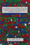 Snow on sugarcane the evolution of West Indian poetry in Britain /