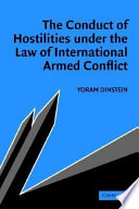The conduct of hostilities under the law of international armed conflict