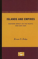 Islands and empires Western impact on the Pacific and east Asia /
