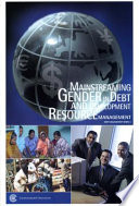 Mainstreaming gender in debt and development resource management : A handbook for debt practitioners and gender advocates /