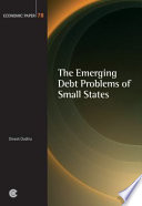 The emerging debts problems of small states /