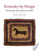 Kentucky by design : the decorative arts and American culture /