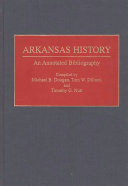 Arkansas history an annotated bibliography /